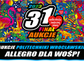 Politechnika Wrocławska gra dla WOŚP. 9 licytacji wrocławskiej uczelni